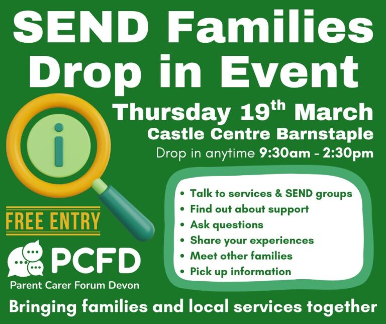 SEND Families Drop-in Event 19th March Castle Centre Barnstaple